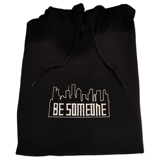 Be Someone Hoodie